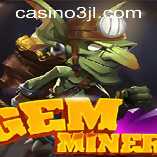 Exploring the World of GemMiner: A Deep Dive into an Exciting Gaming Experience
